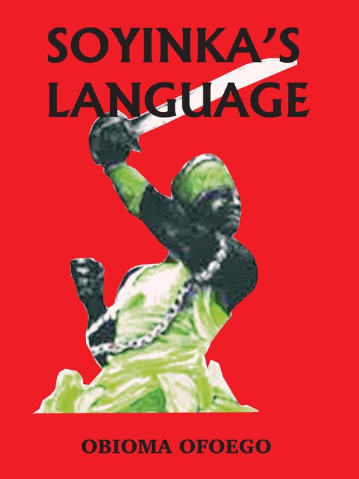 Title details for Soyinka's Language by Obioma Ofoego - Wait list